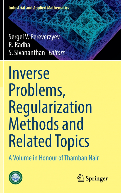 Inverse Problems, Regularization Methods and Related Topics