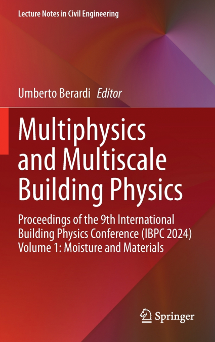 Multiphysics and Multiscale Building Physics