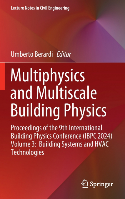 Multiphysics and Multiscale Building Physics