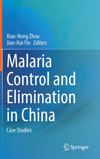 Malaria Control and Elimination in China