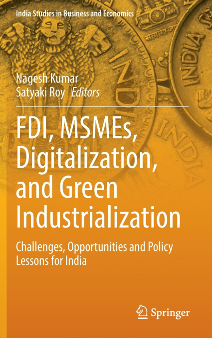 FDI, MSMEs, Digitalization, and Green Industrialization