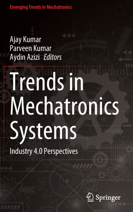 Trends in Mechatronics Systems