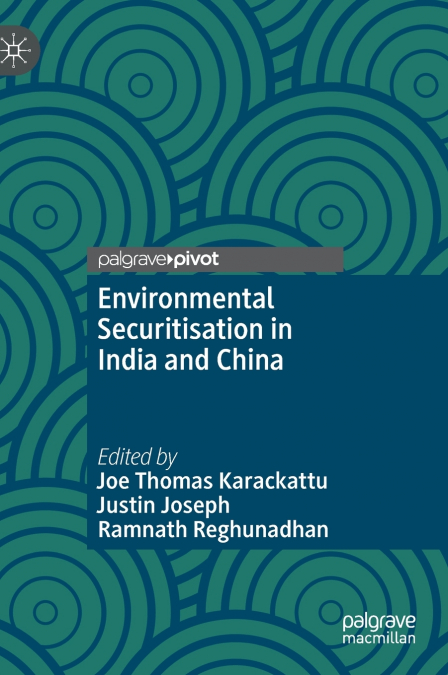 Environmental Securitisation in India and China