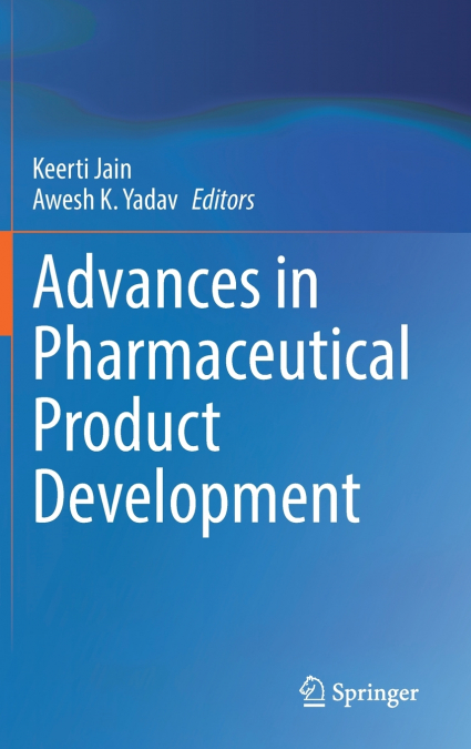 Advances in Pharmaceutical Product Development
