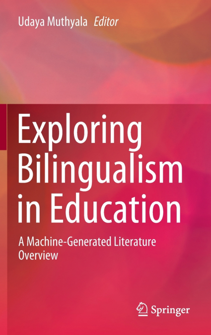 Exploring Bilingualism in Education