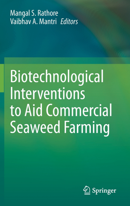 Biotechnological Interventions to Aid Commercial Seaweed Farming