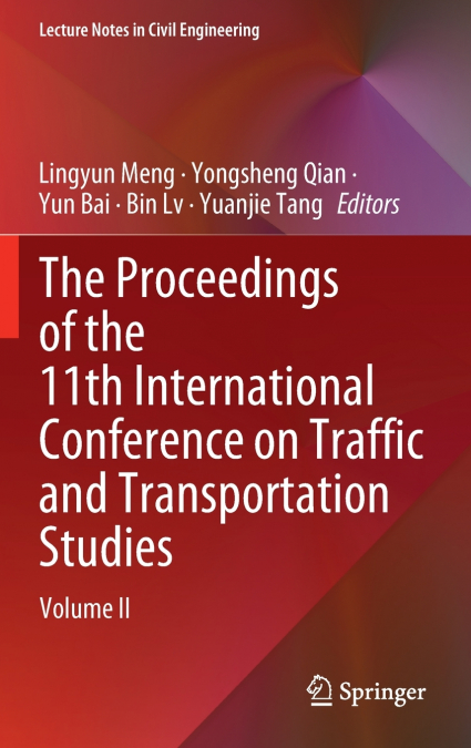 The Proceedings of the 11th International Conference on Traffic and Transportation Studies