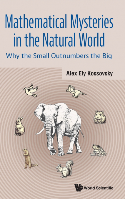 MATHEMATICAL MYSTERIES IN THE NATURAL WORLD