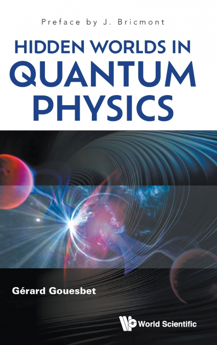 HIDDEN WORLDS IN QUANTUM PHYSICS