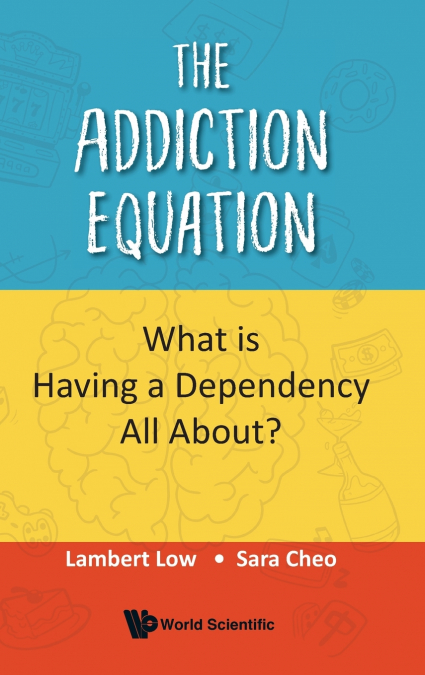 ADDICTION EQUATION, THE