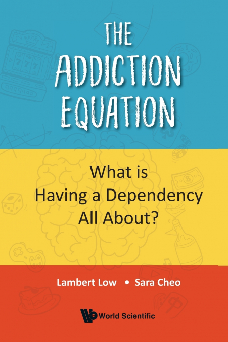 ADDICTION EQUATION, THE