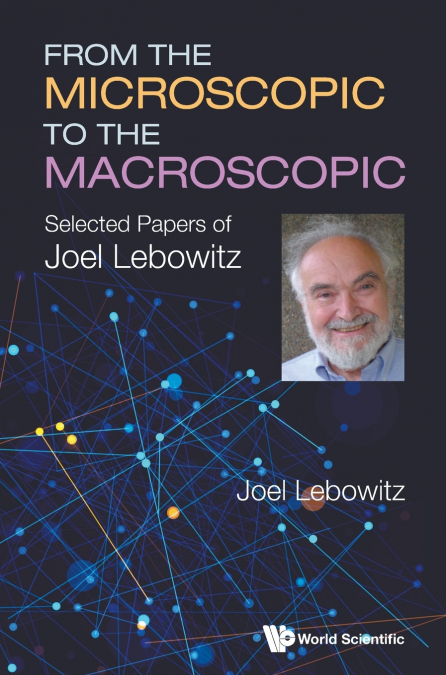 FROM THE MICROSCOPIC TO THE MACROSCOPIC
