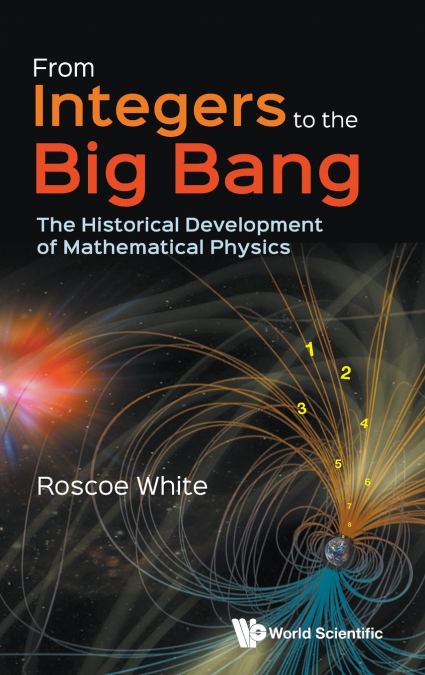 FROM INTEGERS TO THE BIG BANG