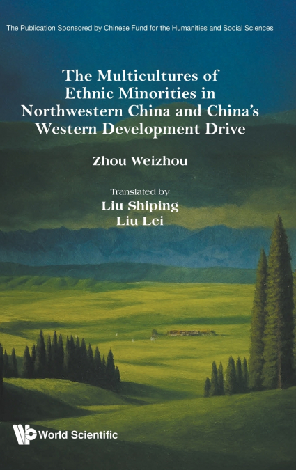 AULTICULTURE ETHNIC MINORIT NORTHWEST CHN & CHN WEST DEVEL..
