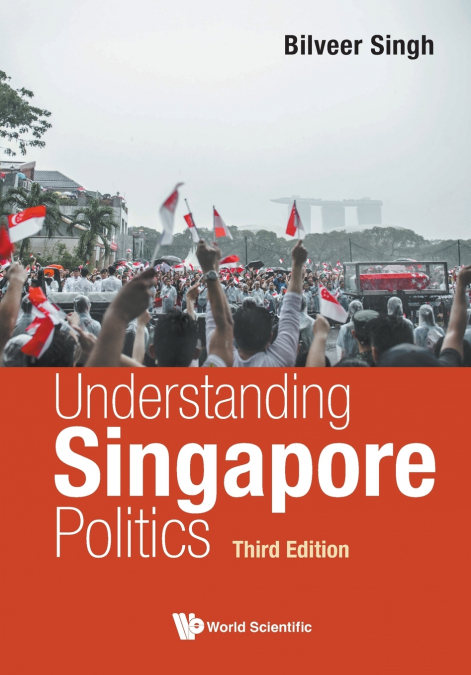 UNDERSTAND SG POLITICS (3RD ED)