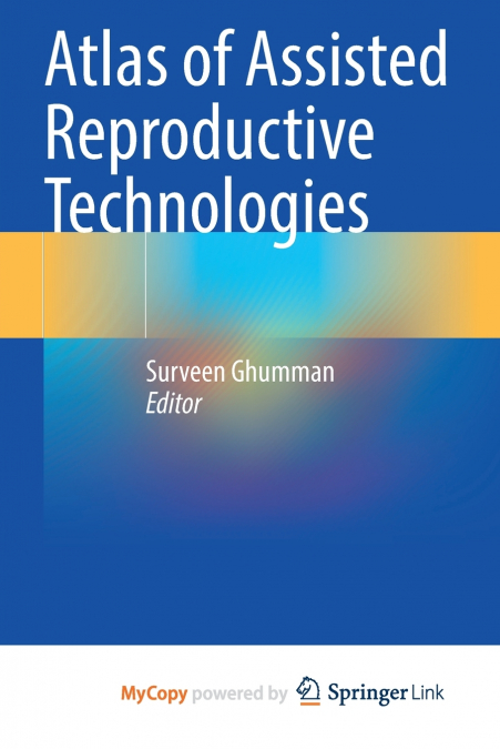 Atlas of Assisted Reproductive Technologies