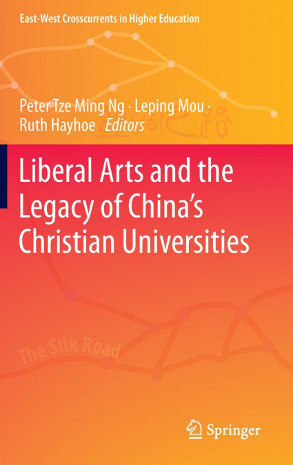 Liberal Arts and the Legacy of China’s Christian Universities