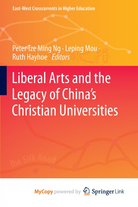 Liberal Arts and the Legacy of China’s Christian Universities
