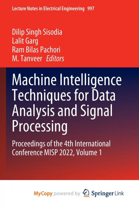 Machine Intelligence Techniques for Data Analysis and Signal Processing