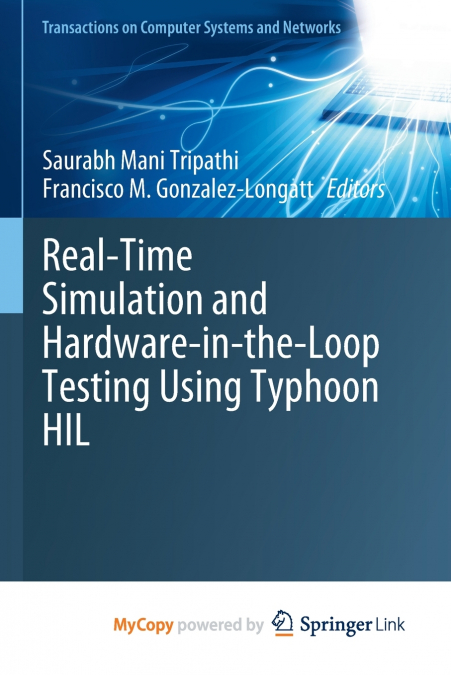 Real-Time Simulation and Hardware-in-the-Loop Testing Using Typhoon HIL