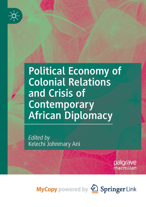 Political Economy of Colonial Relations and Crisis of Contemporary African Diplomacy