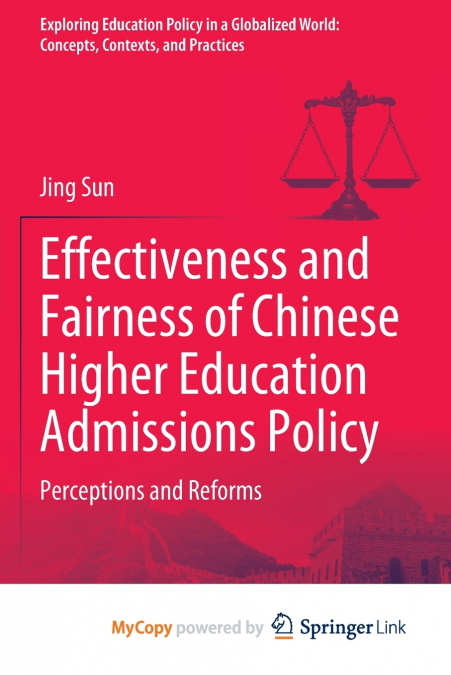 Effectiveness and Fairness of Chinese Higher Education Admissions Policy