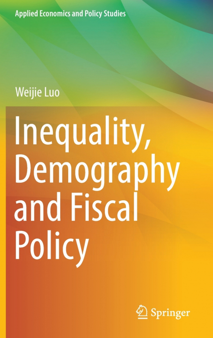 Inequality, Demography and Fiscal Policy