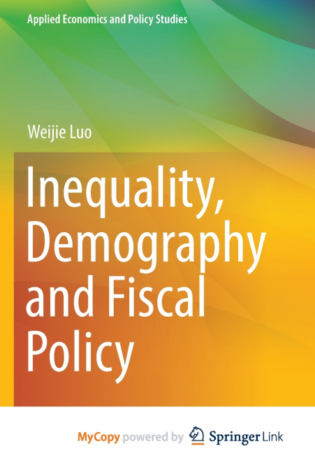 Inequality, Demography and Fiscal Policy