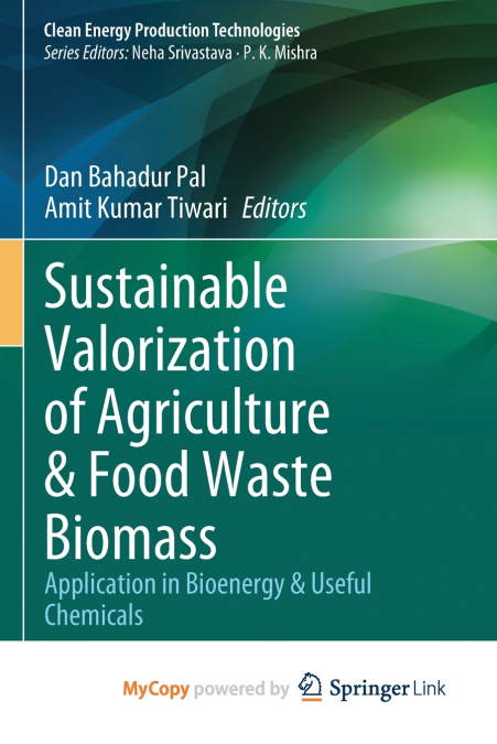 Sustainable Valorization of Agriculture & Food Waste Biomass