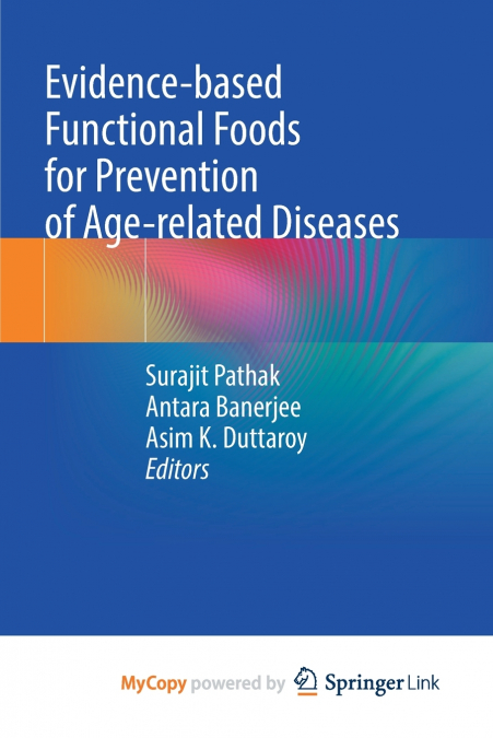 Evidence-based Functional Foods for Prevention of Age-related Diseases