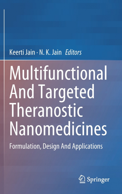 Multifunctional And Targeted Theranostic Nanomedicines