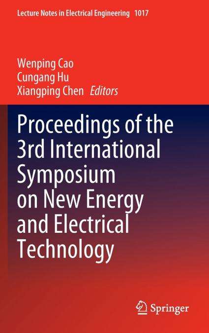 Proceedings of the 3rd International Symposium on New Energy and Electrical Technology