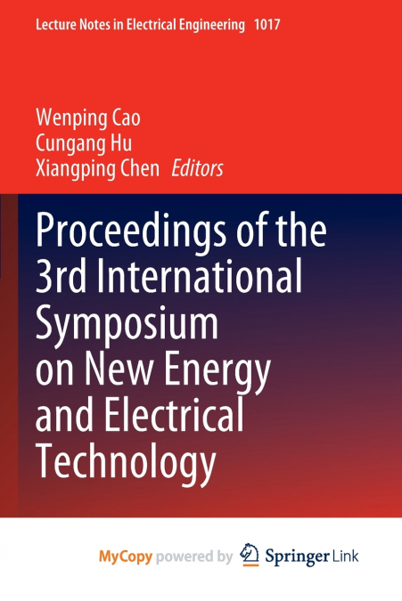 Proceedings of the 3rd International Symposium on New Energy and Electrical Technology