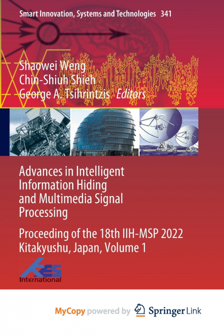 Advances in Intelligent Information Hiding and Multimedia Signal Processing