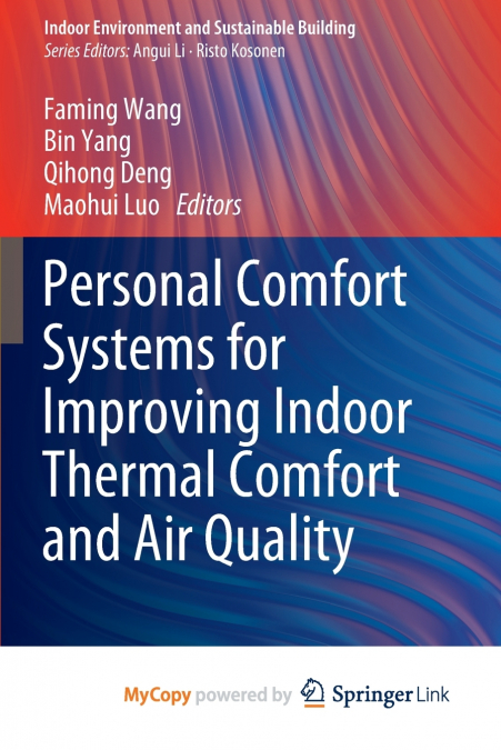 Personal Comfort Systems for Improving Indoor Thermal Comfort and Air Quality