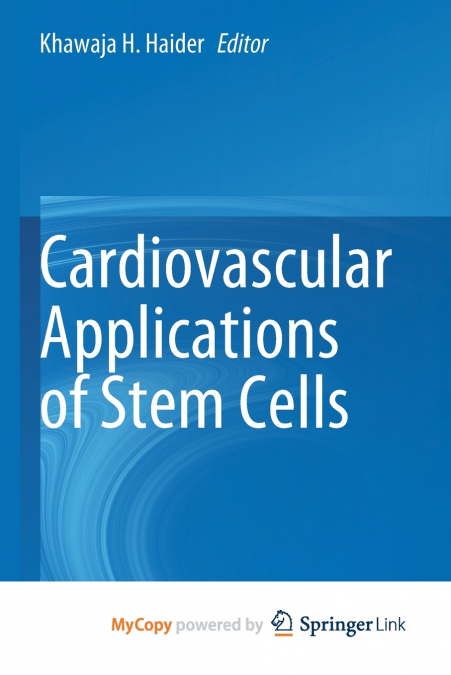Cardiovascular Applications of Stem Cells