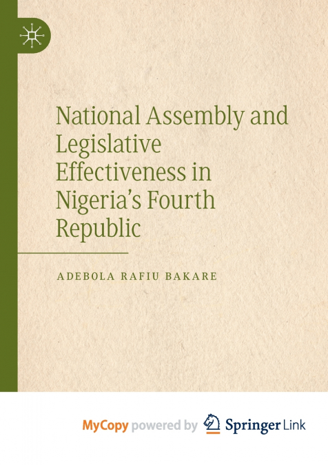 National Assembly and Legislative Effectiveness in Nigeria’s Fourth Republic
