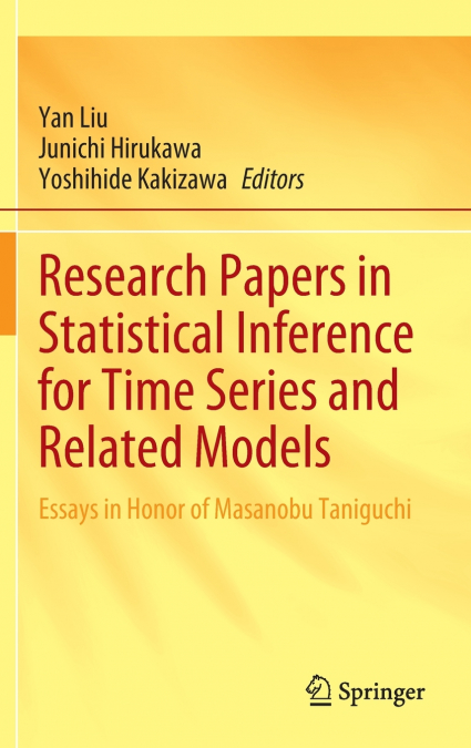 Research Papers in Statistical Inference for Time Series and Related Models