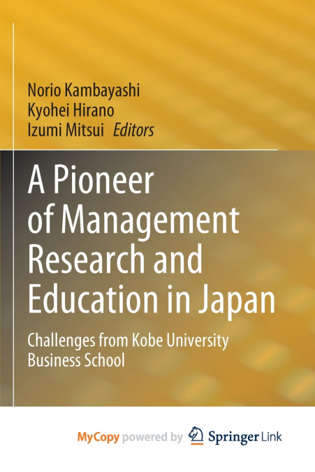 A Pioneer of Management Research and Education in Japan