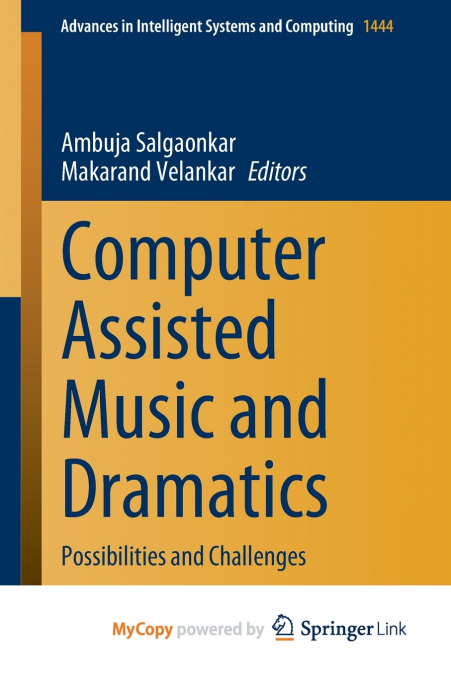 Computer Assisted Music and Dramatics