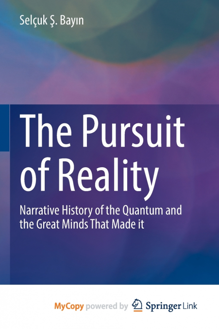 The Pursuit of Reality