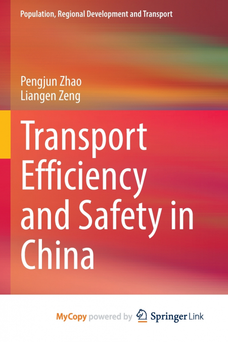 Transport Efficiency and Safety in China