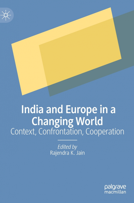 India and Europe in a Changing World