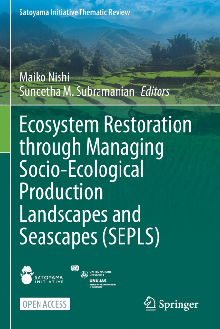 Ecosystem Restoration through Managing Socio-Ecological Production Landscapes and Seascapes (SEPLS)