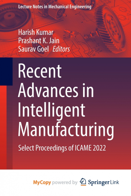 Recent Advances in Intelligent Manufacturing