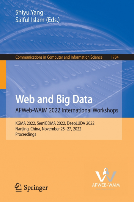 Web and Big Data. APWeb-WAIM 2022 International Workshops