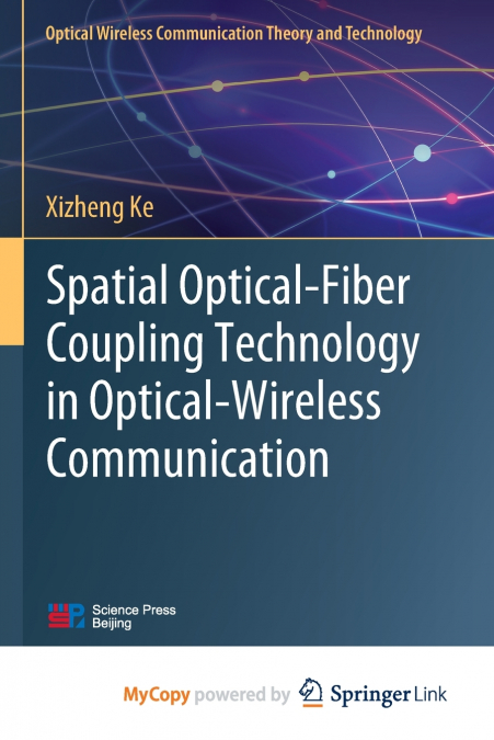 Spatial Optical-Fiber Coupling Technology in Optical-Wireless Communication