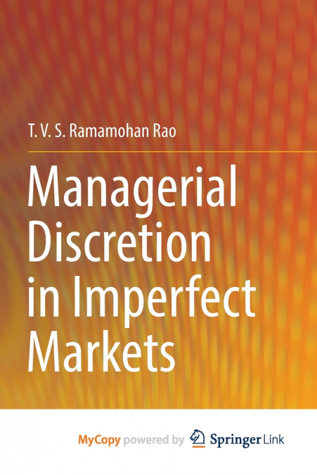 Managerial Discretion in Imperfect Markets