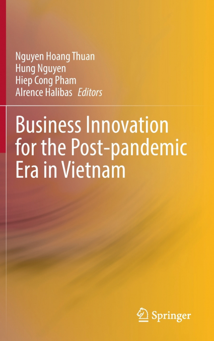 Business Innovation for the Post-pandemic Era in Vietnam