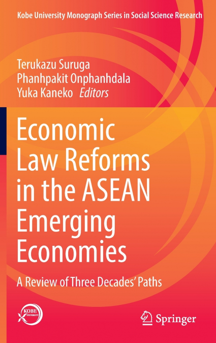 Economic Law Reforms in the ASEAN Emerging Economies